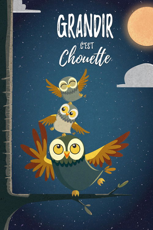 Movie poster for Grandir, c'est chouette (2021)