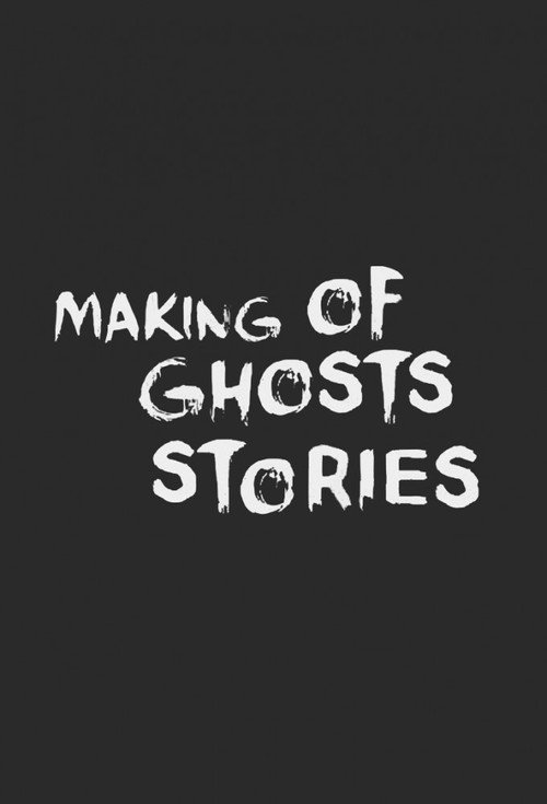 Movie poster for Ghost Stories: The Curious Tales of the Making of Ghost Story (2009)