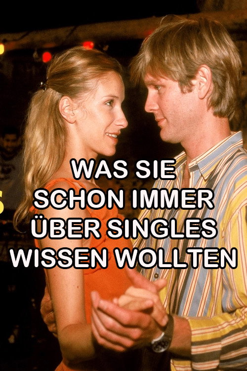 Movie poster for Was Sie schon immer über Singles wissen wollten (2005)