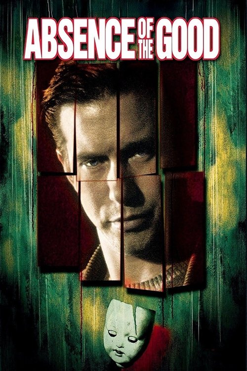 Movie poster for Absence of the Good (1999)