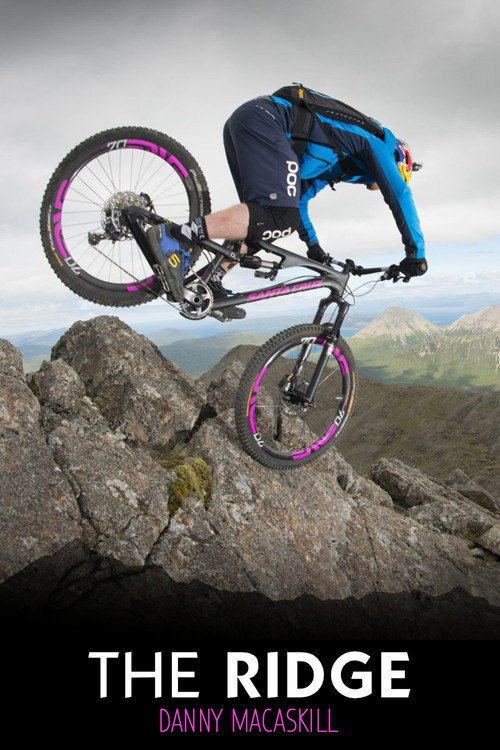 Movie poster for Danny MacAskill - Riding the Ridge (2015)