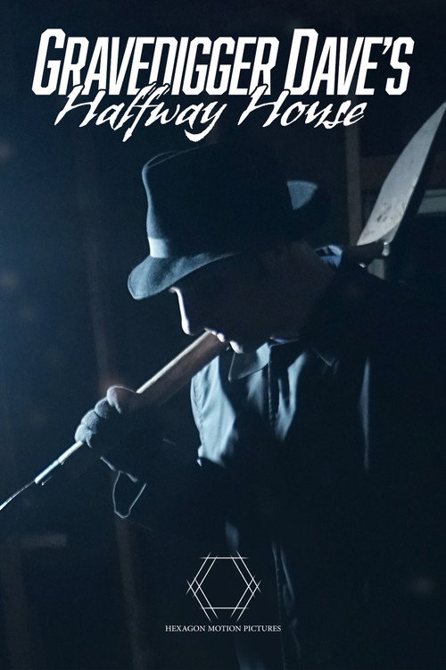 Movie poster for Gravedigger Dave’s Halfway House (2020)