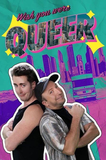 Wish You Were Queer poster