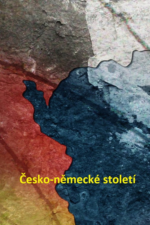 Česko-německé století poster