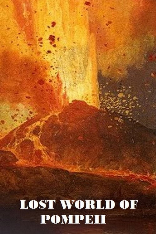 Movie poster for Lost World Of Pompeii (2016)