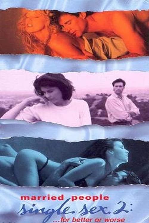Movie poster for Married People, Single Sex 2: ...For Better or Worse (1995)