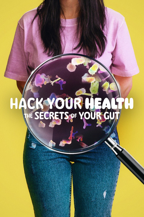 Movie poster for Hack Your Health: The Secrets of Your Gut (2024)