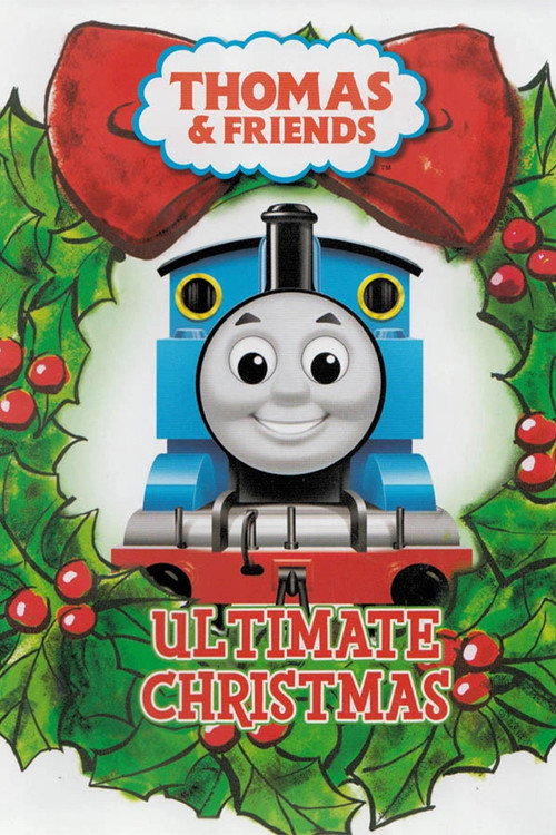 Movie poster for Thomas & Friends: Ultimate Christmas (2007)