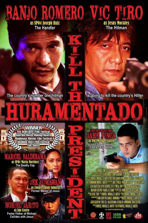 Movie poster for Huramentado: Kill the President (2016)
