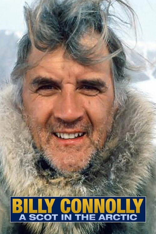 Movie poster for Billy Connolly: A Scot in the Arctic (1995)