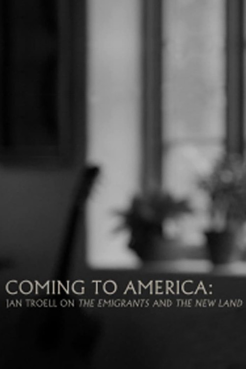 Movie poster for Coming to America: Jan Troell on 'The Emigrants' and 'The New Land' (2016)