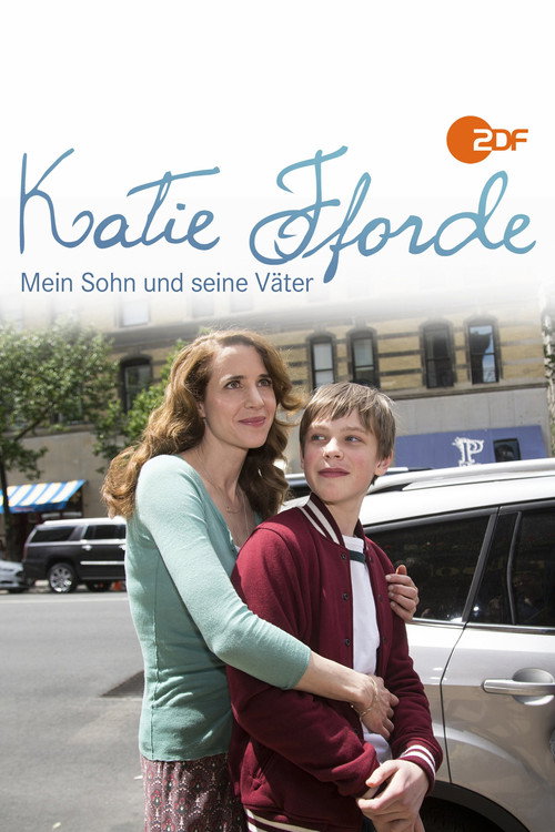 Movie poster for Katie Fforde: Mein Sohn und seine Väter (2016)