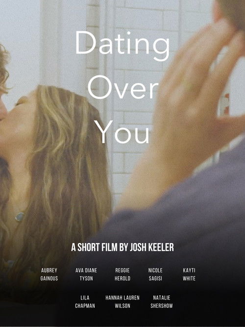 Movie poster for Dating Over You (2026)