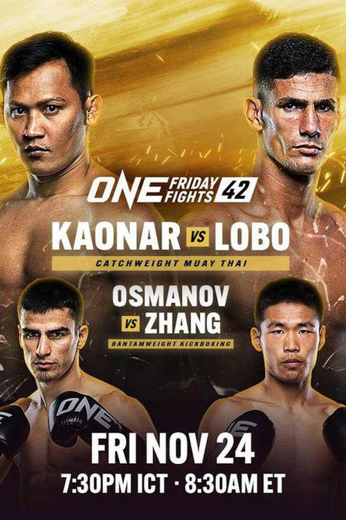 Movie poster for ONE Friday Fights 42: Kaonar vs. Lobo (2023)