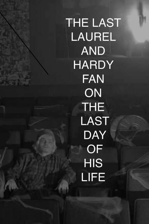 Movie poster for The Last Laurel and Hardy Fan at the End of His Life (2021)