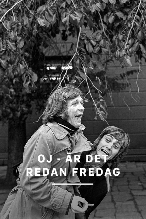 Oj - är det redan fredag? poster
