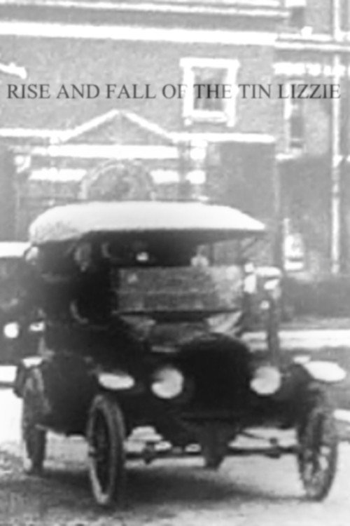 Movie poster for Rise and Fall of the Tin Lizzie
