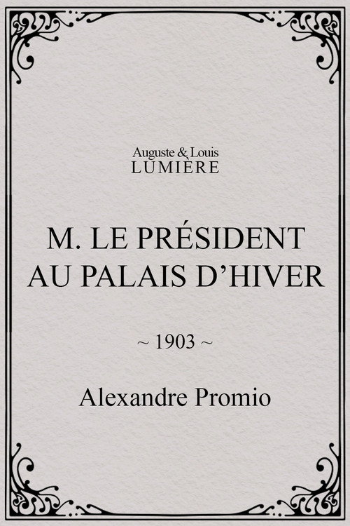Movie poster for M. le président au palais d’hiver (1903)