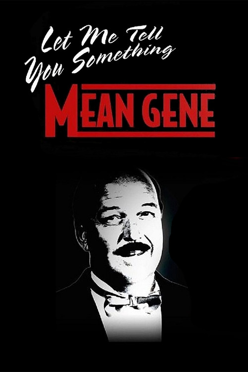 Movie poster for WWE: Let Me Tell You Something Mean Gene (2019)