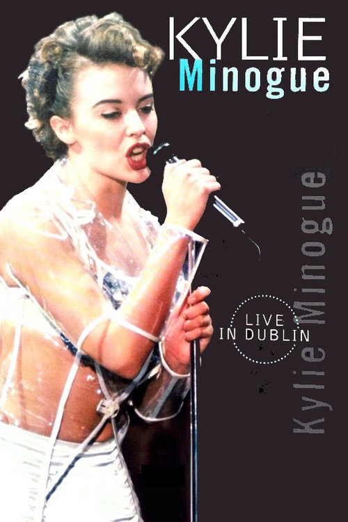 Movie poster for Kylie Minogue: Live in Dublin (1992)
