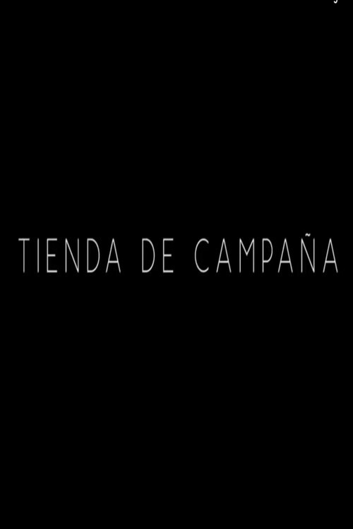 Movie poster for Tienda de campaña (2015)