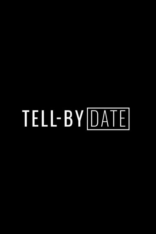 Movie poster for Tell-By Date (2019)