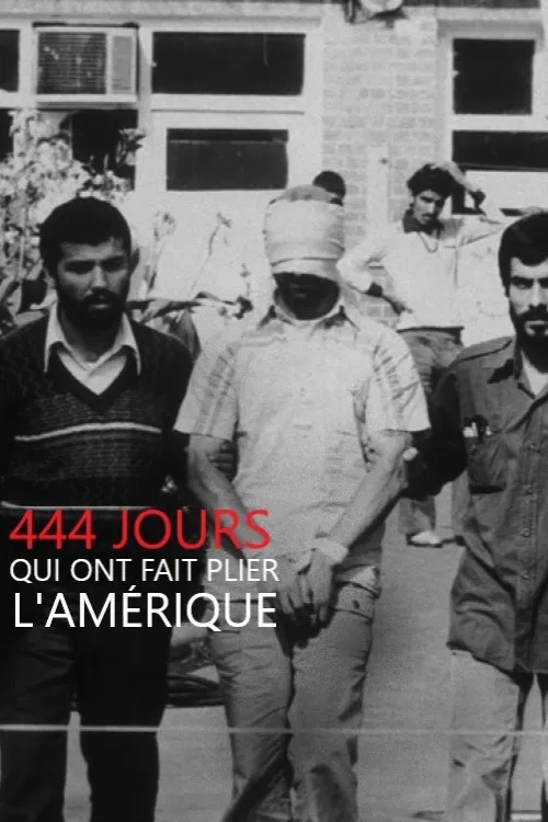 Movie poster for 444 jours qui ont fait plier l'Amérique (2022)