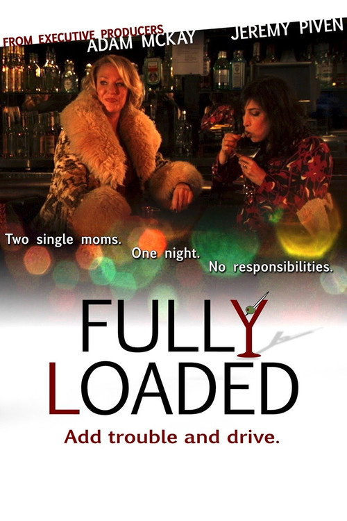 Movie poster for Fully Loaded (2011)