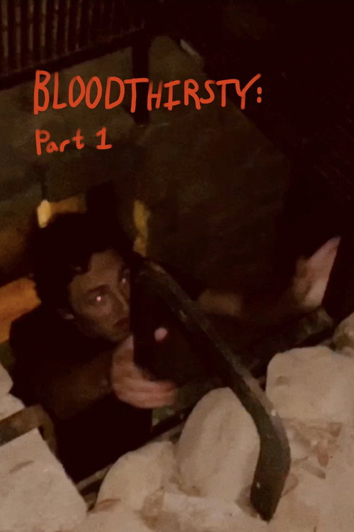 Movie poster for BLOODTHIRSTY: Part 1 (2020)