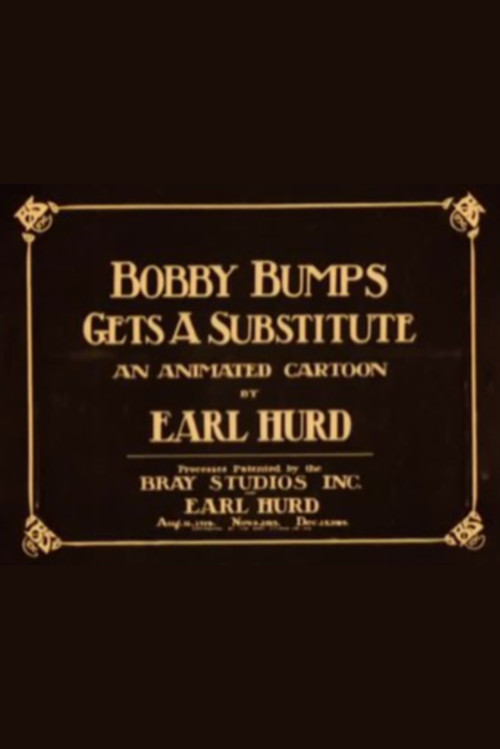 Movie poster for Bobby Bumps Gets a Substitute (1916)