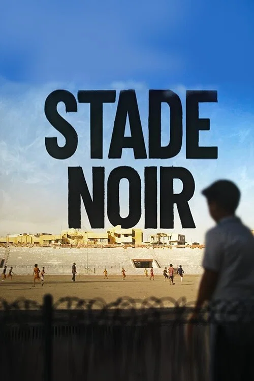 Movie poster for Stade Noir (2021)