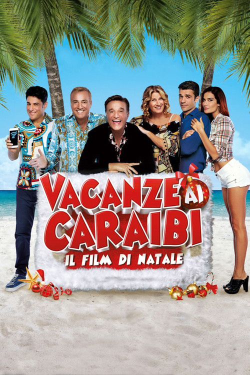 Movie poster for Vacanze ai Caraibi - Il film di Natale (2015)