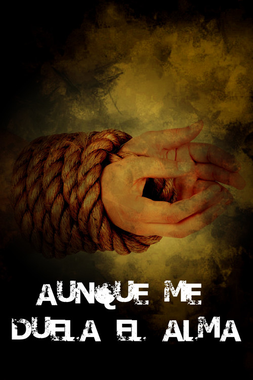 Movie poster for Aunque me duela el alma (2012)