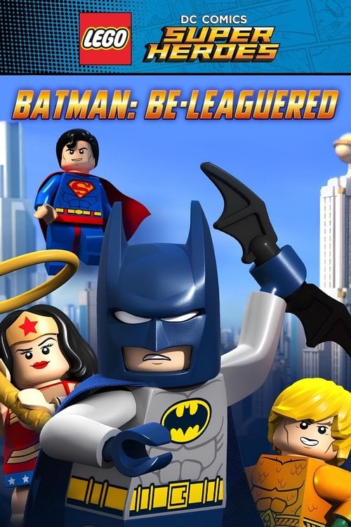 Movie poster for LEGO DC Comics Super Heroes: Batman Be-Leaguered (2014)