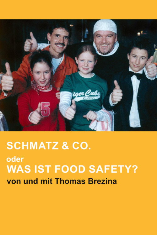 Movie poster for Schmatz & Co. oder Was ist Food Safety? (2002)