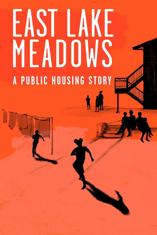 Movie poster for East Lake Meadows: A Public Housing Story (2020)
