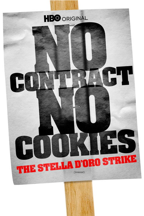 Movie poster for No Contract, No Cookies: The Stella D'Oro Strike (2010)