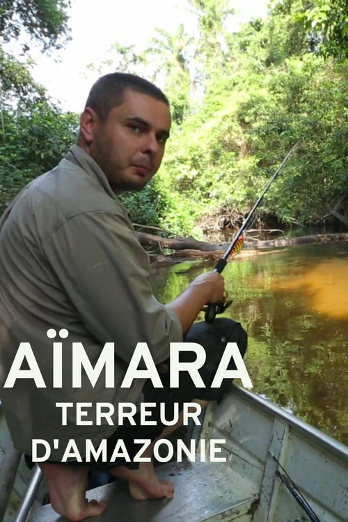 Movie poster for Aïmara : Terreur d'Amazonie (2016)