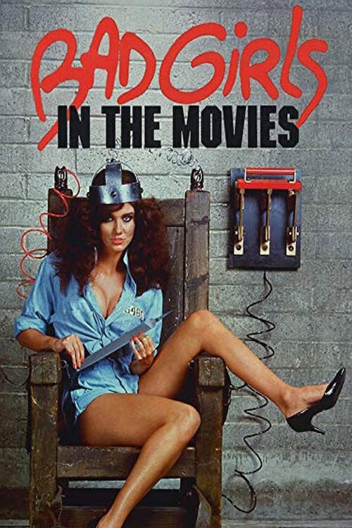 Movie poster for Bad Girls in the Movies (1986)