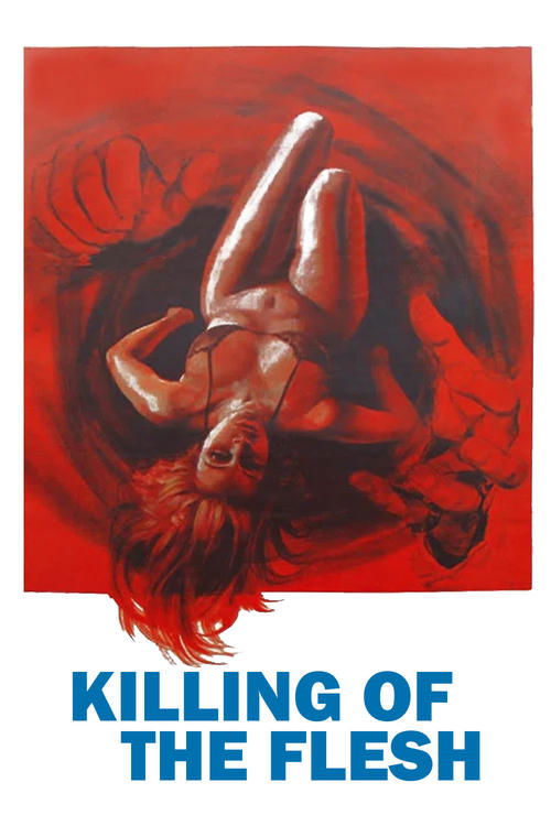 Movie poster for Killing of the Flesh (1983)