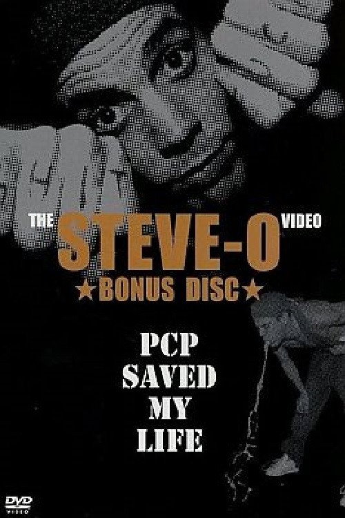 Movie poster for Steve-O: PCP Saved My Life (2003)
