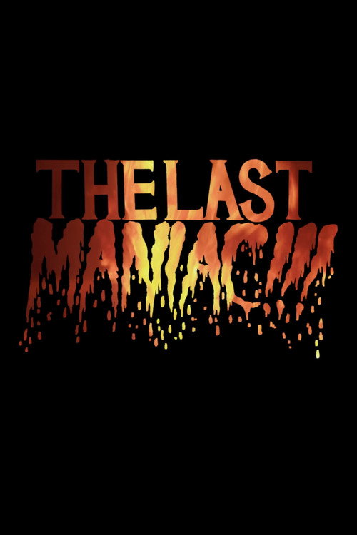 Movie poster for The Last Maniac (2016)