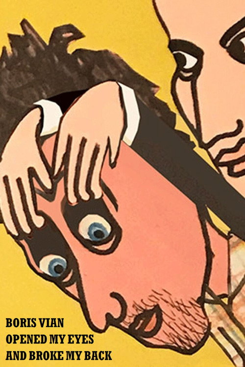 Movie poster for Boris Vian Opened My Eyes and Broke My Back (2020)