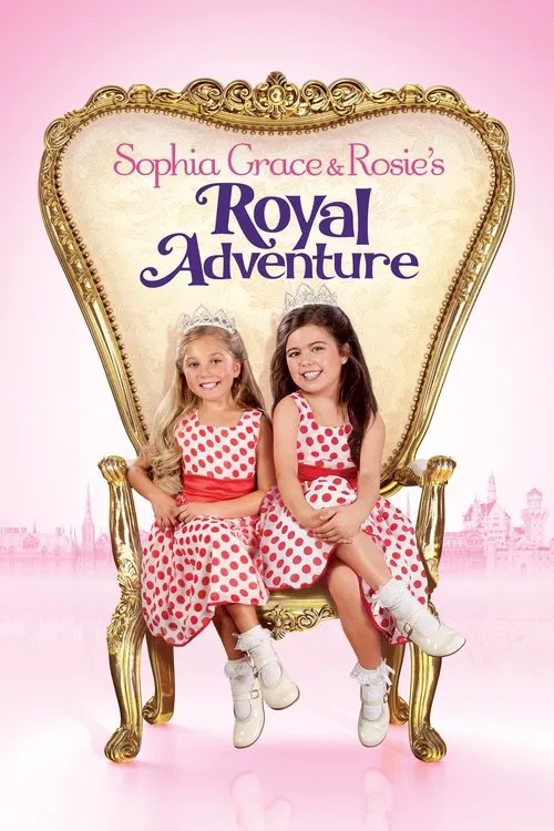 Movie poster for Sophia Grace & Rosie's Royal Adventure (2014)