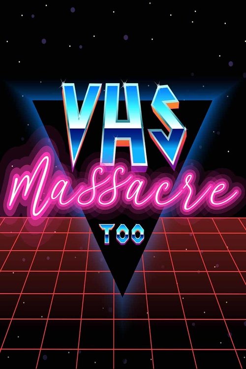 Movie poster for VHS Massacre Too (2020)