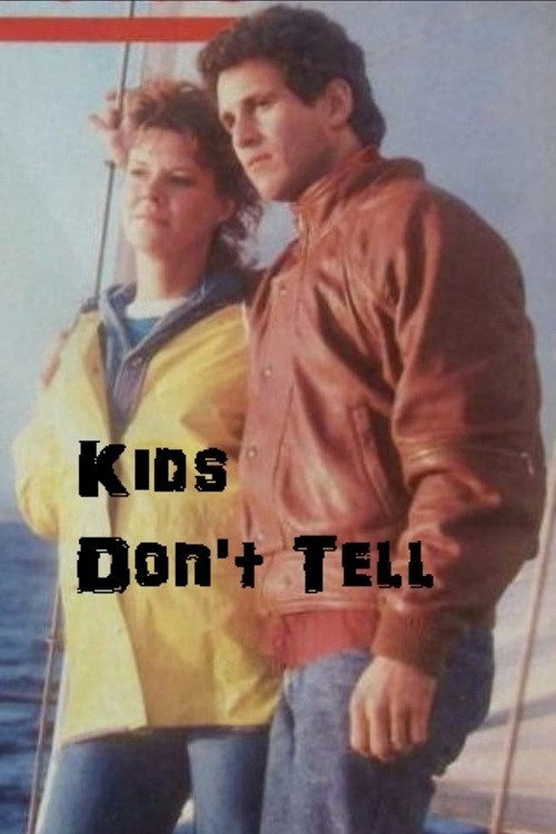 Movie poster for Kids Don't Tell (1985)
