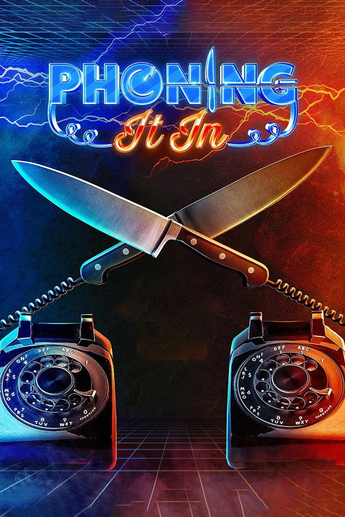 Series poster for Phoning It In (2022)