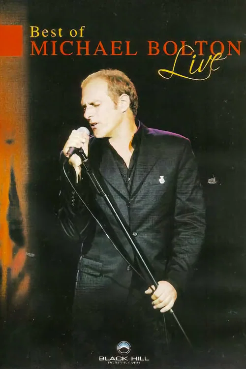 Movie poster for Michael Bolton - Best of Michael Bolton Live (2006)