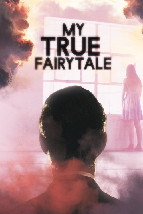 Movie poster for My True Fairytale (2021)