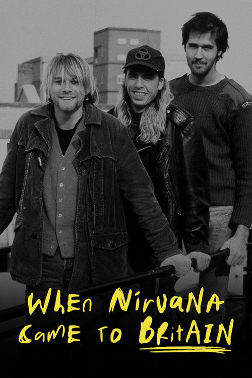 Movie poster for When Nirvana Came to Britain (2021)